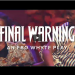 FINAL WARNING PLAY